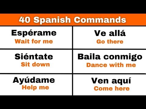 Learn Spanish Commands - Spanish Imperative Tense