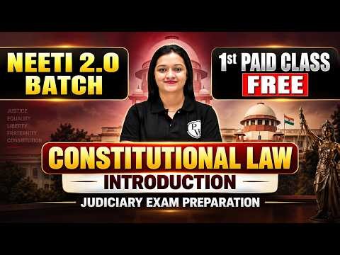 Constitutional Law Introduction | NEETI 2.0 Batch | Judiciary Exam Preparation | Judiciary By PW