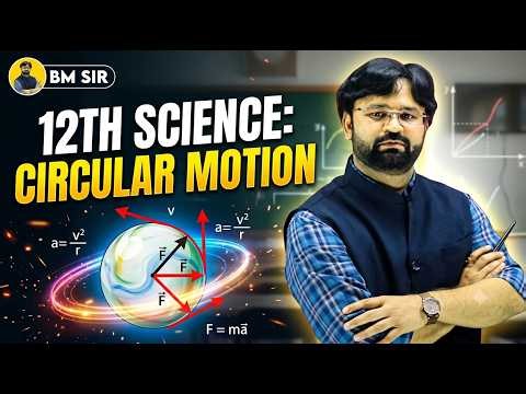 12TH SCIENCE CIRCULAR MOTION BY BM SIR #education #viral #physicswallah #physicswallah
