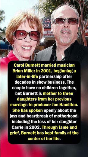 Carol Burnett’s Family Through Joy & Loss