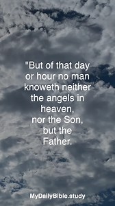 4.9K views · 74 reactions | Mark 13: 32-37. (DRA) The Day and Hour...