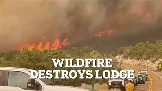Moment fast-moving wildfire destroys historic Grand Canyon lodge