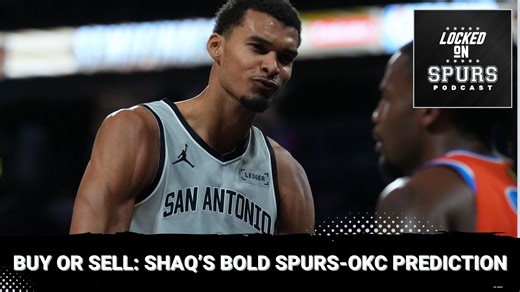 Buy or sell: Shaquille O’Neal's bold Spurs-Thunder WCF prediction | Locked On Spurs