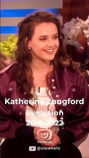 Katherine Langford Evolution 2016 - 2022 #katherinelangford