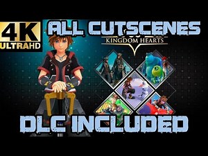 Kingdom Hearts III: All Cutscenes - ReMind DLC Included [4K]