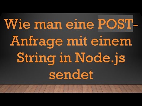 Wie man eine POST-Anfrage mit einem String in Node.js sendet