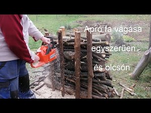 Apró fa vágás egyszerűen láncfűrésszel (Fa kalodában) | DIY Chainsaw Cutting Rack