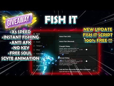 [👾] FISH IT SCRIPT UPDATE 2025 🔥 X5 SPEED INSTANT FISHING FREE SOUL SCYTHE | 100% FREE NO KEY