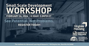 Join the Danville VA Office of Economic Development & Tourism for their upcoming Small Scale Development Workshop—a one-day, hands-on training designed to empower aspiring developers, community leaders, and neighborhood advocates to create real, lasting change. What you’ll learn: How incremental development and small projects can build long-term community wealth Business models, essential skill sets, and how to structure your development project How to right-size your project to reduce risk and 