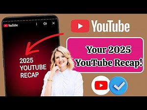 How to See YouTube Recap 2025 | Quick & Easy Guide