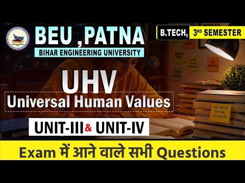 Universal Human Values |🔥Unit-III & IV | Exam में आने वाले सभी Important Questions| BEU 3rd Sem #beu
