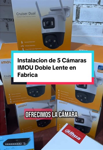 Instalación en Fábrica 5 Cámaras IMOU Cruiser Doble Lente de 10 MPx.😊 #cuboxtechnology #camaraswifi #camarasdeseguridad #seguridad #camaraseguridad #cctv #empresas #imou
