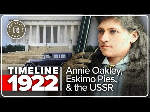 Timeline 1922 - First Insulin, Lincoln Memorial, and Annie Oakley