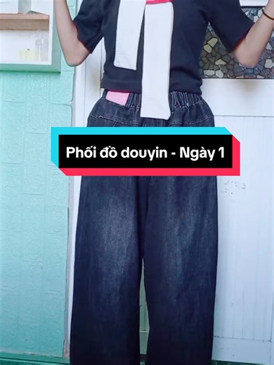 Lần đầu làm vid ve phối đồ , có 6 hay gì thì mn góp ý đừng to6 e ạ#phoidoxinh #douyin_china #douyin -Phần 1