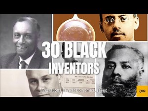 Black History: Creators of Change – 30 Famous Black Inventors Who Shaped the World.