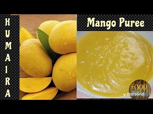 Fresh Mango Puree Recipe/ How to make mango puree at home/ Mango fruit/ Food Hunting