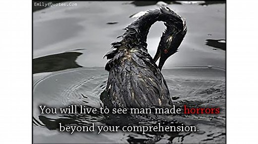 You May Live to See Man-Made Horrors Beyond Your Comprehension | Know Your Meme