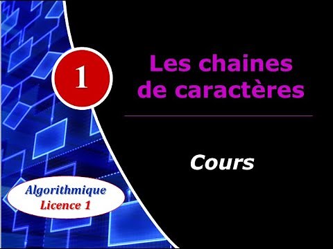 1) Les chaines de caractères : Cours