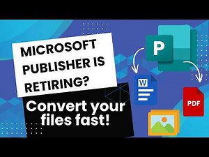 Microsoft Publisher Retiring? How to Convert Your Files (PDF, Word, Images)