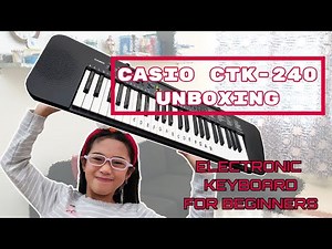 Casio CTK-240 Unboxing 2020 | Electronic Keyboard Review || Vlog#25