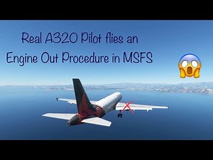 Real A320 Pilot flies an engine out procedure in MSFS.