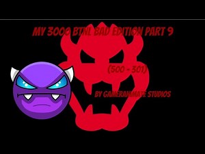 My 3000 BTNL Bad Edition Part 9 (500 - 301) (VOLUME WARNING)