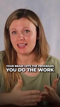 Your Brain Gets the Programs, You Do the Work
