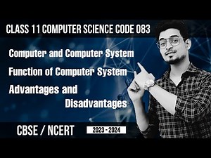 Class 11 Computer System and Organisation Chapter 1 | Class 11 Computer Science Code 083 | Lec - 01