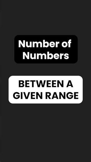 Counting Numbers in a Given Range? Do THIS. | CAT