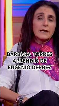 ¡Bárbara Torres y su experiencia trabajando junto a Eugenio Derbez!