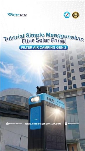Tutorial Simple menggunakan solar panel di Filter Air Portable Gen2 Waterpro