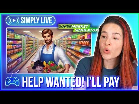 My Checkout Clerk Doesn't Want To Work Anymore (6/?) 🔴LIVE - Supermarket Simulator 🛒