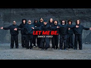 Let Me Be | Dance Performance (New Version)