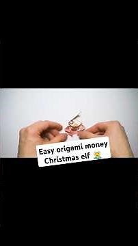 Easy origami money Christmas Elf