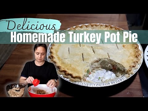 Delicious Dish Made With Your Thanksgiving Leftovers! Easy Turkey Pot Pie Freezer Safe
