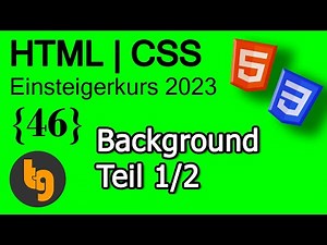 Background-color |-image |-repeat |-attachment erklärt - HTML5 | CSS3 Grundlagen Tutorial 2023