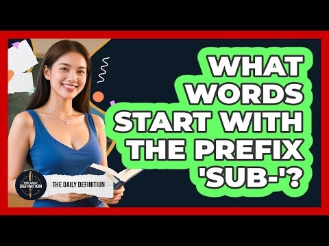 What Words Start With The Prefix 'Sub-'?