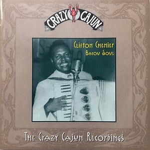 Clifton Chenier - Bayou Soul