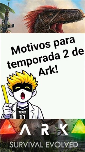 Motivos para Jazzghost fazer temporada 2 de Ark #jazzghost