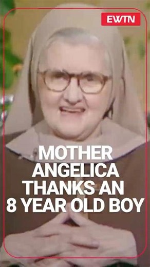 Mother Angelica Thanks An 8 Year Old Boy