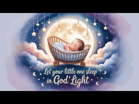 Christian Lullaby Compilation for Sleep | Calming Music for Kids at Bedtime