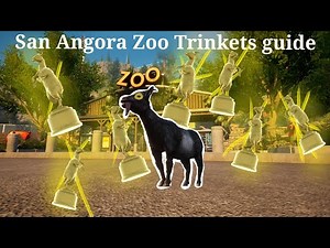 How to get Trinkets: San Angora Zoo (Goat Simulator 3)