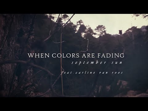 Where Colors Are Fading - September Sun feat. Carline Van Roos