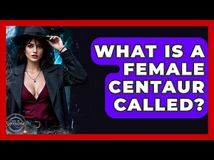 What Is A Female Centaur Called? - Inside the Supernatural