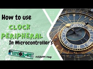 How to use Clock Peripheral in Microcontroller's || S32K144 || Device Driver Development || Embedded