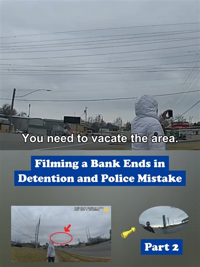Filming a Bank: Police Encounter Explained