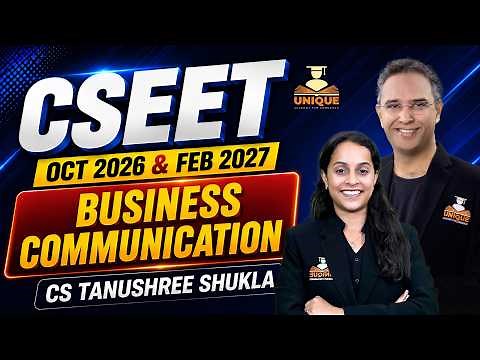 CSEET FREE | INTRODUCTION | LEC 1 | BUSINESS COMMUNICATION | OCT 2026 | CS TANUSHREE SHUKLA