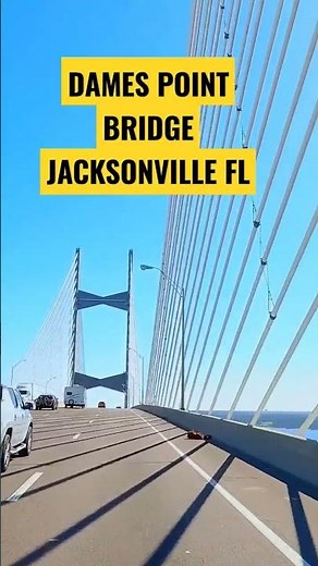 CROSSING DAMES POINT BRIDGE JACKSONVILLE FLORIDA