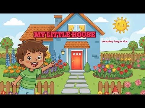 Learn House Vocabulary: The Little House Song for Kids!