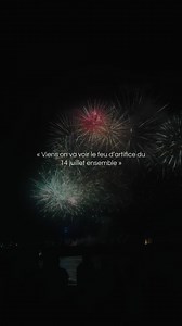 Feu d'artifice du 14 juillet — invite pour y aller ensemble